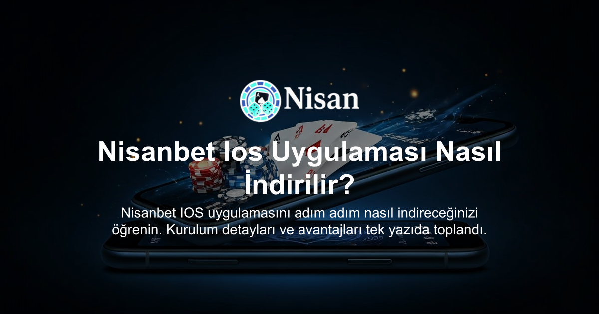Nisanbet Ios Uygulaması Nasıl İndirilir?